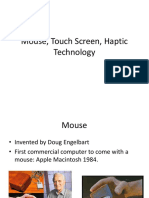 Mouse, Touch Screen, Haptic Technology