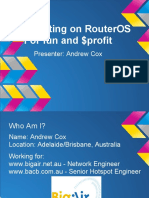 Scripting On Routeros For Fun and $profit: Presenter: Andrew Cox