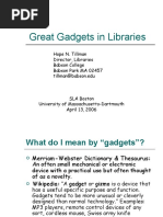 Great Gadgets in Libraries: Hope N. Tillman Director, Libraries Babson College Babson Park MA 02457 Tillman@babson - Edu