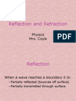 Reflection and Refraction: Physics Mrs. Coyle