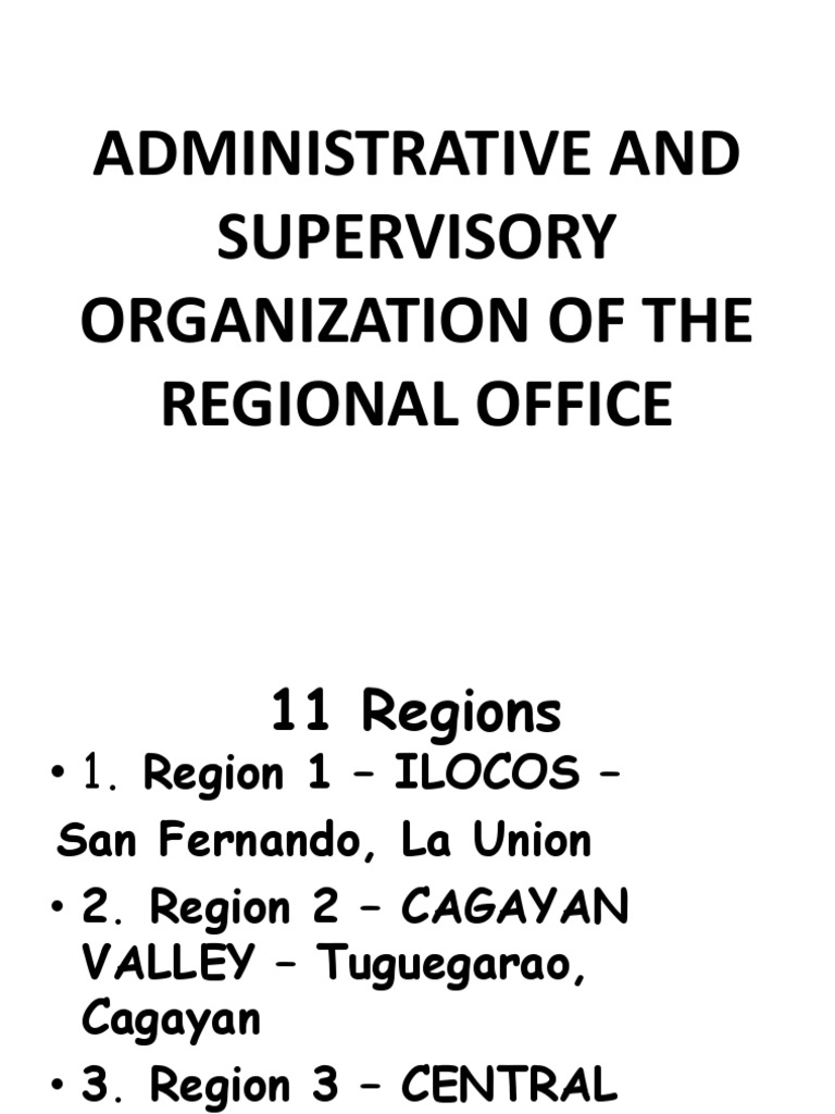 Administrative and Supervisory Organization of The Regional Office