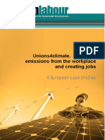 Unions4Climate. Reducing emissions from the workplace and creating jobs. 4 European Case Studies.  (Sustainlabour, 2014) 