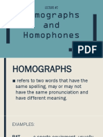 Homographs and Homophones: Lecture #2