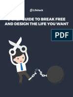 Guide to Break Free and Design the Life You Want
