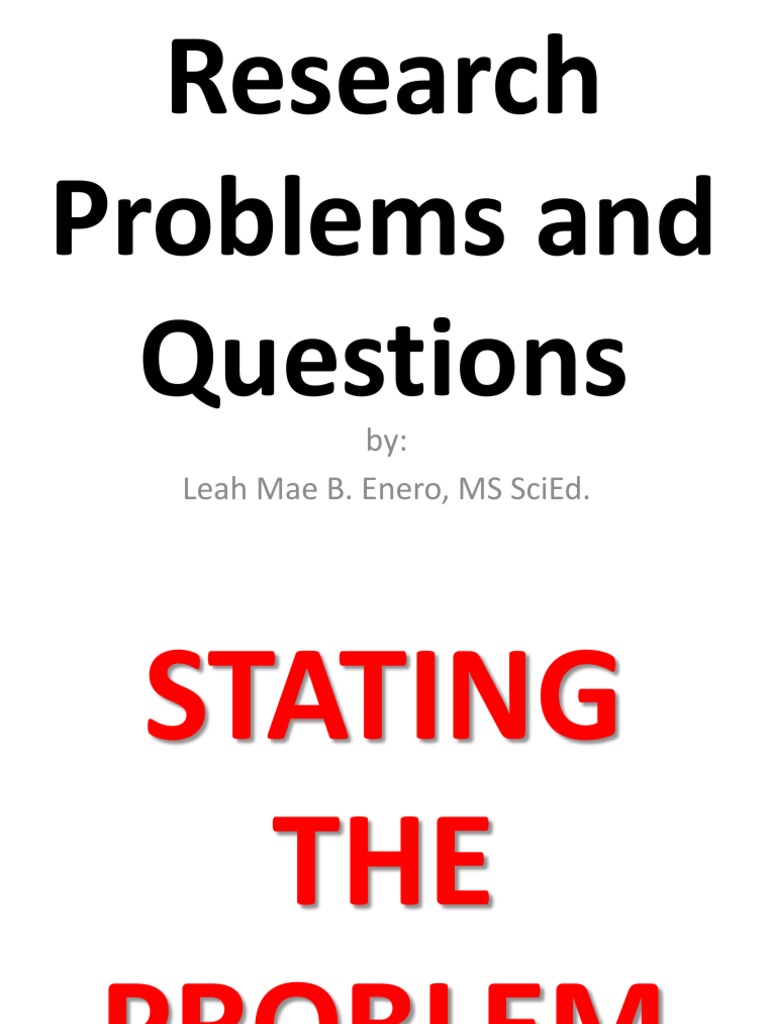 Evaluating Research Problems and Questions | PDF | Psychology ...
