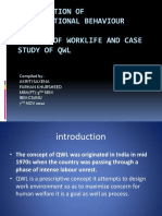 Presentation of Organisational Behaviour ON Quality of Worklife and Case Study of QWL
