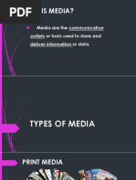 What Is Media?: Media Are The Communication Outlets or Tools Used To Store and Deliver Information or Data