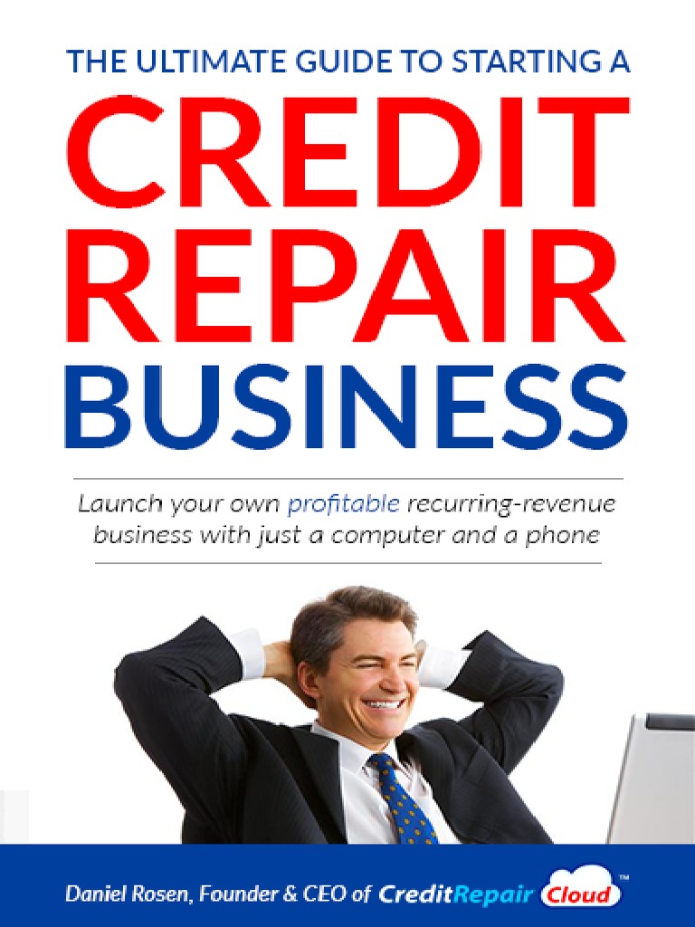 The Ultimate Guide To Starting A Credit Repair Business PDF | PDF ...