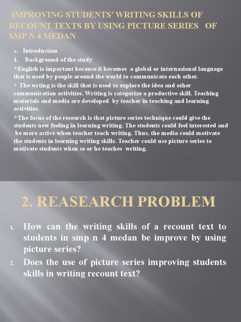 Improving Students' Writing Skills of Recount Texts by Using Picture ...