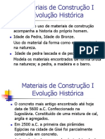 Materiais de Construção I Evolução Histórica