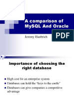 A Comparison of Mysql and Oracle: Jeremy Haubrich
