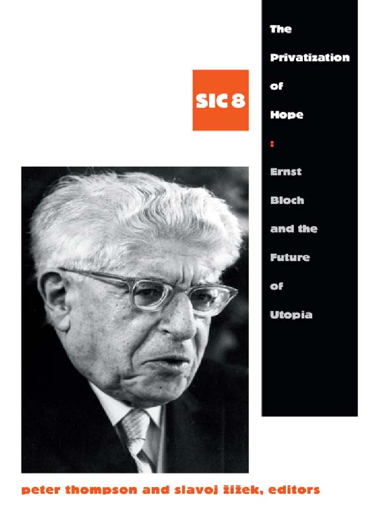 The Privatization Of Hope Ernst Bloch And The Future Of Utopia Pdf Uncertainty Principle Reality