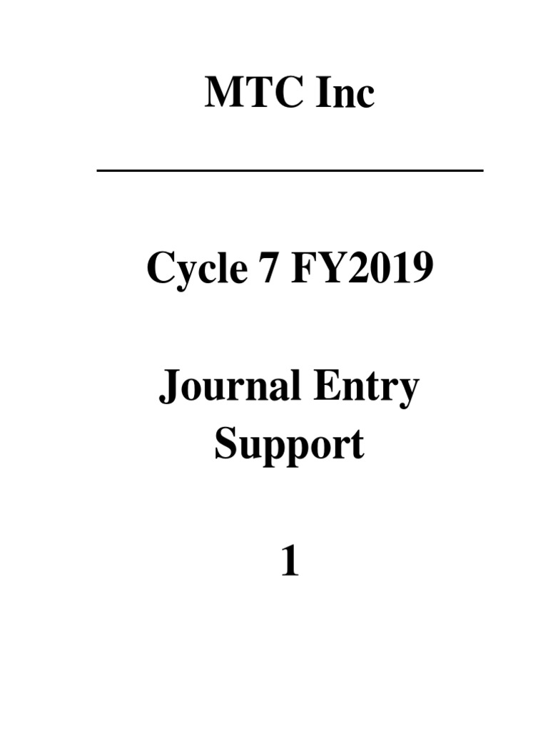 MTC Inc - Cycle 7 FY2019 Journal Entry Support 1 | PDF | Finance ...