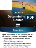 Determining IP Routes: © 1999, Cisco Systems, Inc