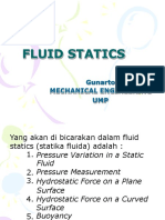Fluid Statics: Gunarto Mechanical Engineering UMP