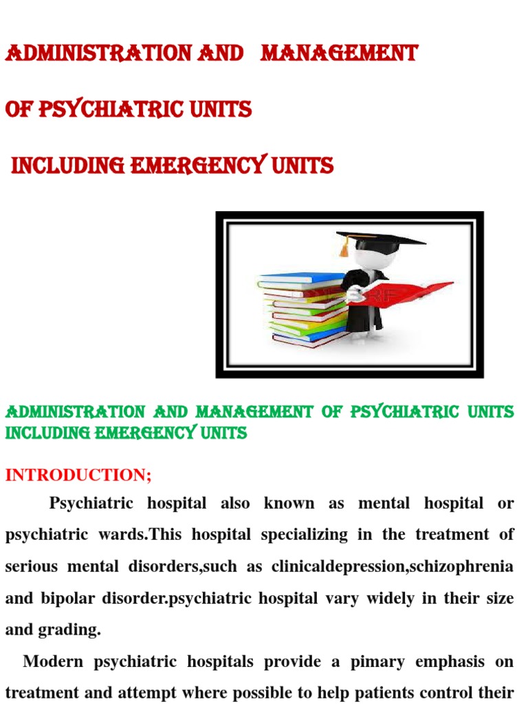 Administration And Management Of Psychiatric Units Including Emergency