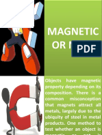 5.1 Magnetic or Not