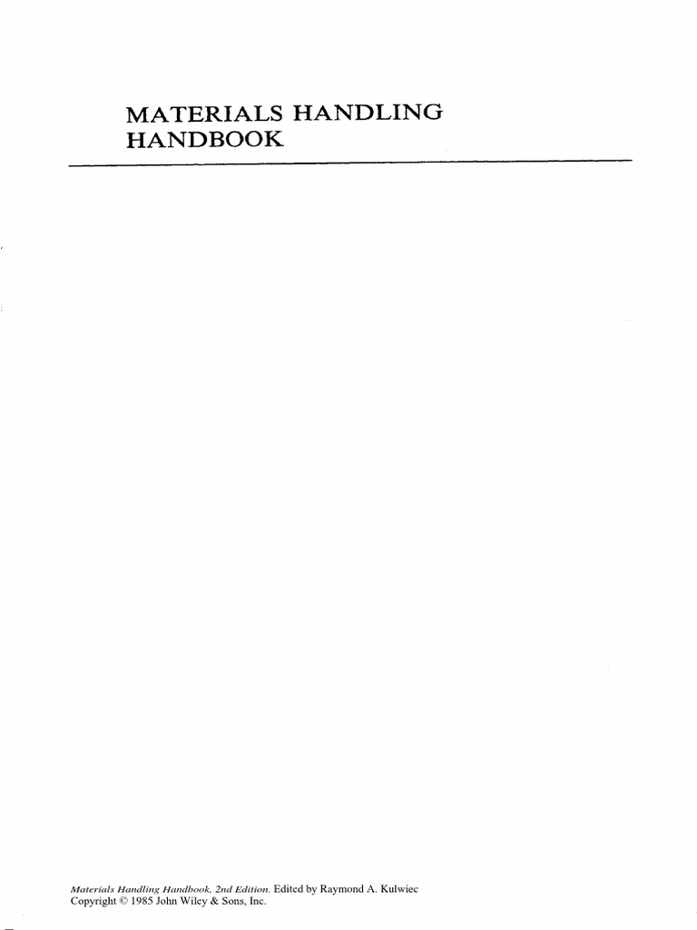 Materials Handling Handbook, 2nd Edition. Edited by Raymond A. Kulwiec