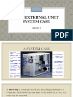 The External Unit System Case: Group 6