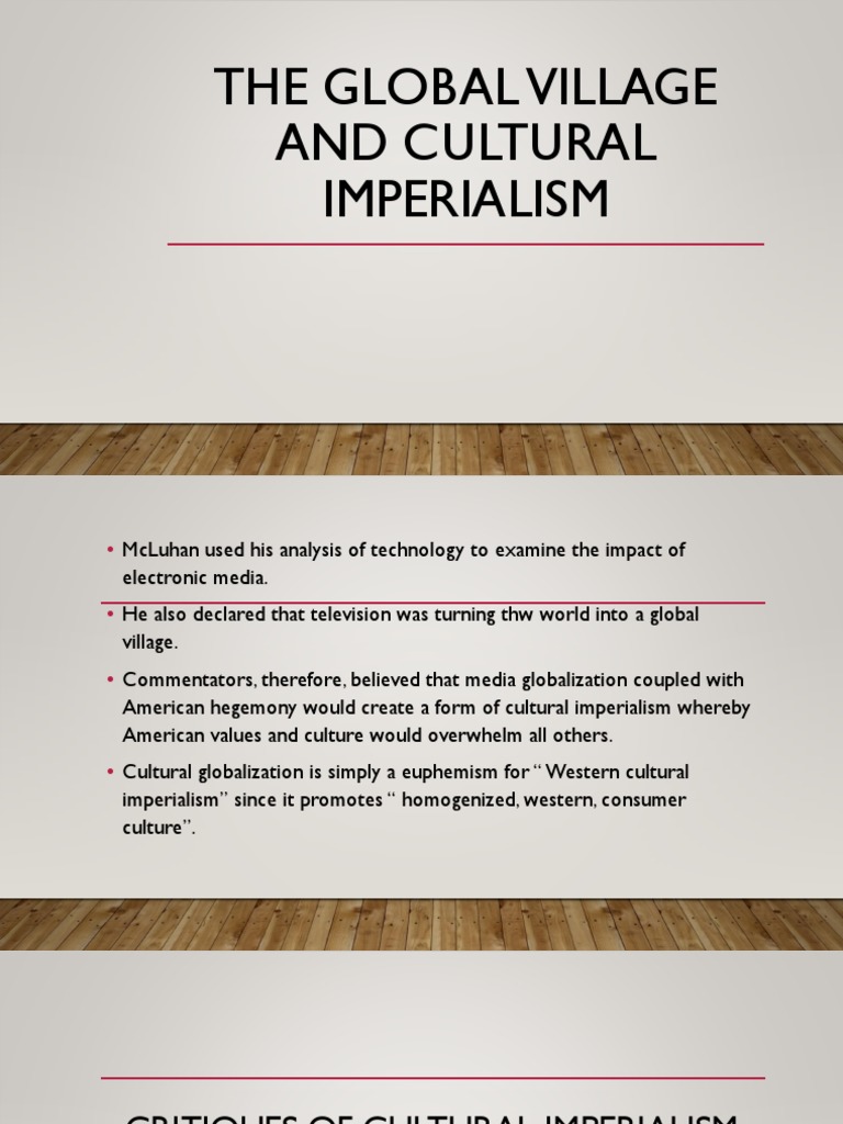 The Global Village and Cultural Imperialism | PDF | Social Science | History, image size:768x1024