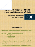 Epidemiology: Concept, Uses and Sources of Data: Professor /asmaa Abdel Aziz Dr. Alaa Hassan