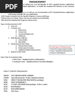 Overall Types of Enhancements: Function Group Enhancements Class / Interface Enhancements Source Code Plug Ins