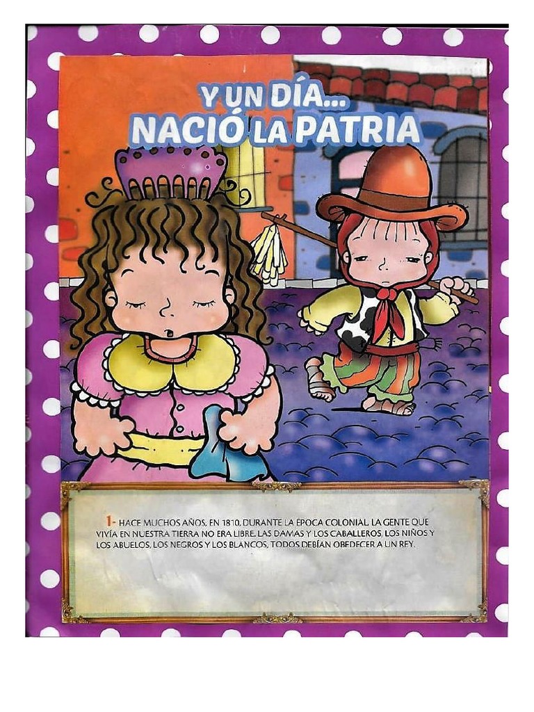 Y Un Día Nació La Patria Cuento para El 25 de Mayo PDF | PDF
