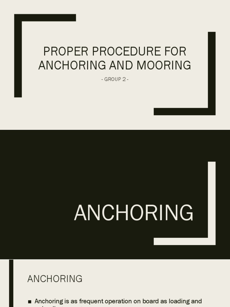 Proper Procedure For Anchoring and Mooring Group 2 PDF Anchor Water Transport