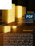 Stress: Presented by Karisma Amjad Lecturer Department of Social Work Asian University of Bangladesh