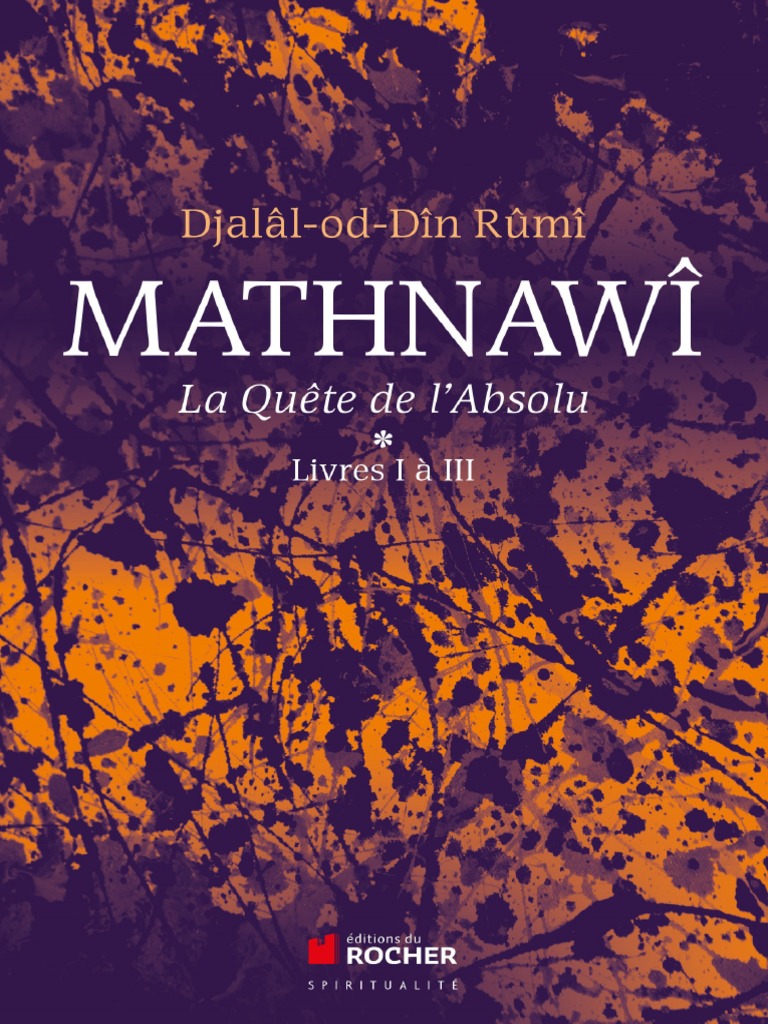 Le Livre Du Dedans Rumi Pdf Gratuit Mathnawi T 1 A 3 Rumi, Djalal-Din | PDF | Dieu | Raison