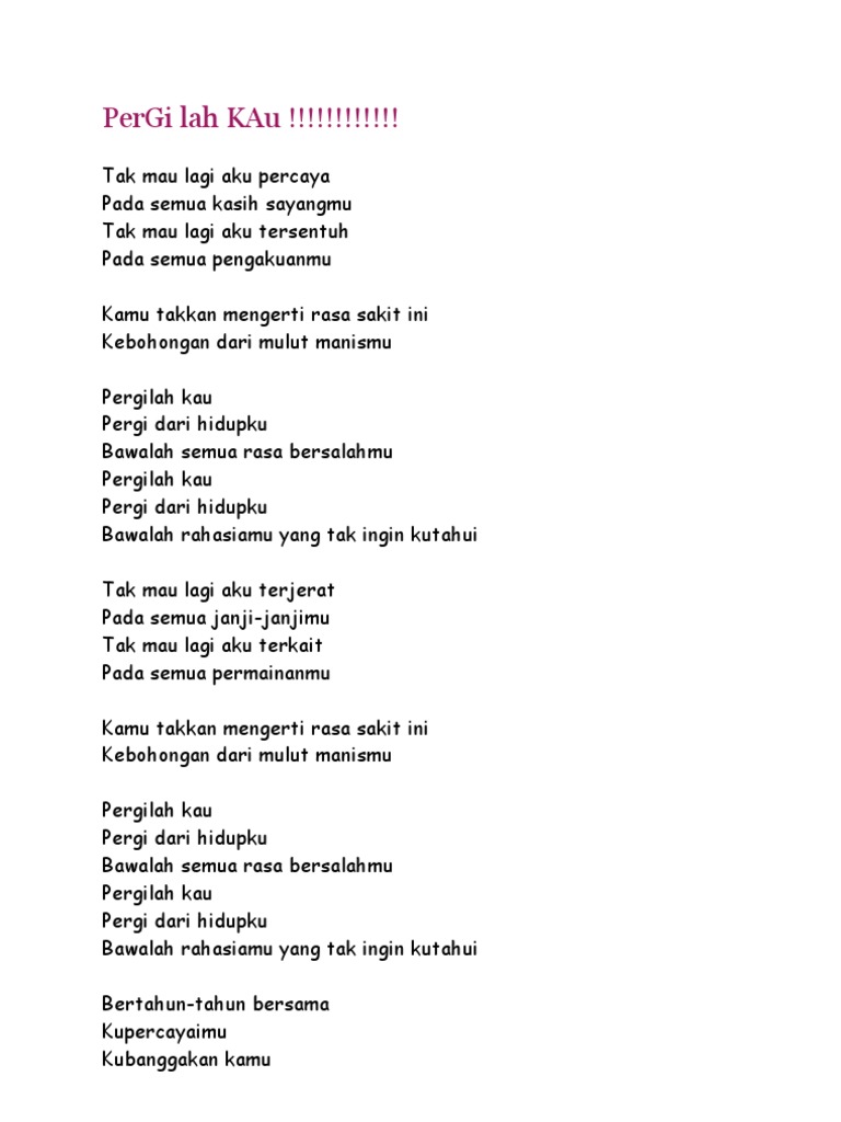 Pergi Lah Kau pergi lah kau