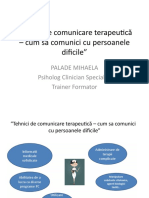 Suport de Curs PPT ”Tehnici de Comunicare Terapeutică – Cum Sa Comunici Cu Persoanele Dificile”