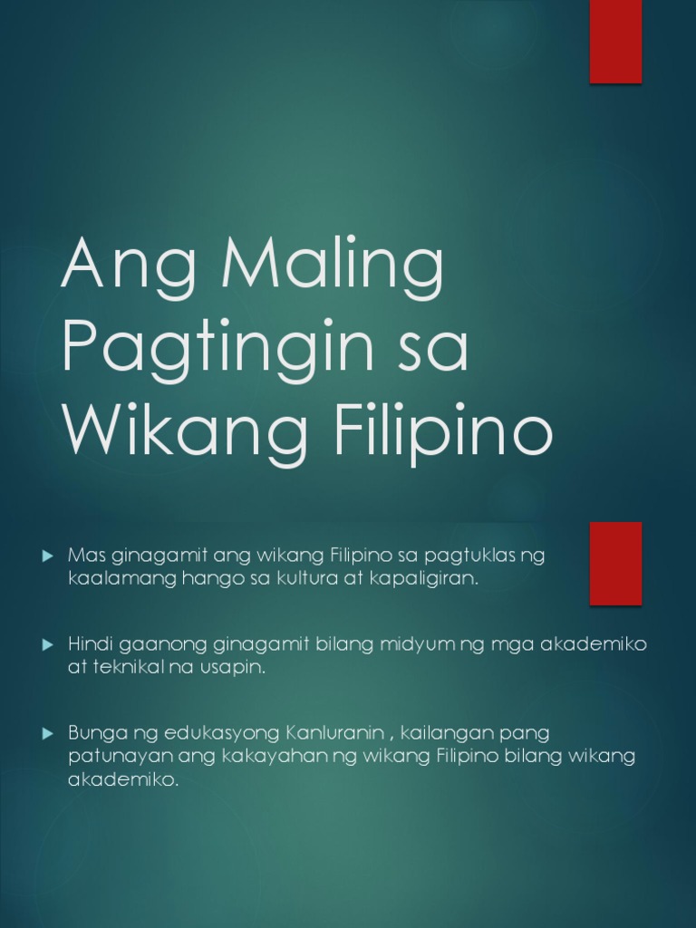 Ang Maling Pagtingin Sa Wikang Filipino