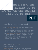 1.1 Identifying The Market Problem To Be Solved or The Market Need To Be Met