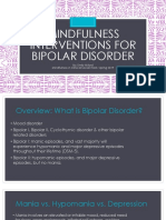 Mindfulness Interventions For Bipolar Disorder: By: Emily Milord Mindfulness in Clinical Social Work, Spring 2019