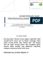 Komunikasi Dan Profesionalisme Dokter: Iit Fitrianingrum/ Asroruddin Departemen Bioetika Dan Humaniora FK Untan