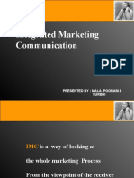 Integrated Marketing Communication: Presented By: Mala, Poonam & Surbhi