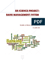 Computer Science Project-Bank Management System: Name: Aviral Srivastava Class: Xii