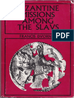 Francis Dvornik - Byzantine Missions Among The Slavs SS Constantine, Cyril + Methodius 1970)