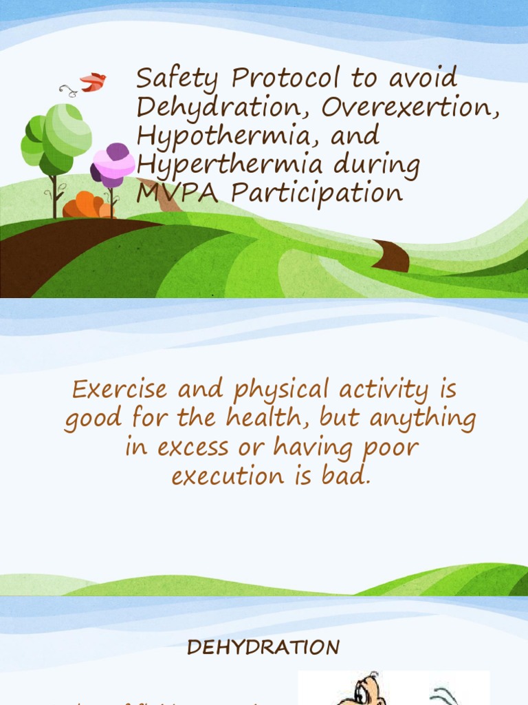 Safety Protocol to Avoid Dehydration Overexertion 1 Hyperthermia
