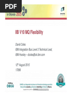 IIB V10 MQ Flexibility: David Coles IBM Integration Bus Level 3 Technical Lead