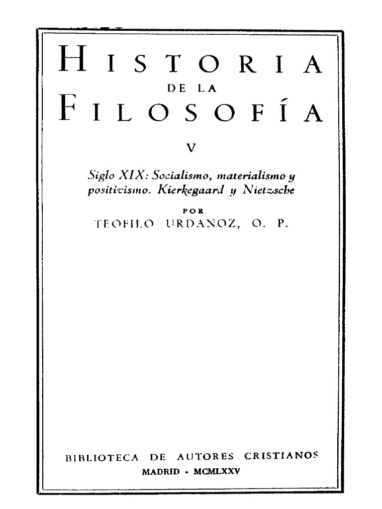 Historia de la filosofía NORMAL Kierkegaard y Nietzsche: 375 materialismo y positivismo V: Socialismo 