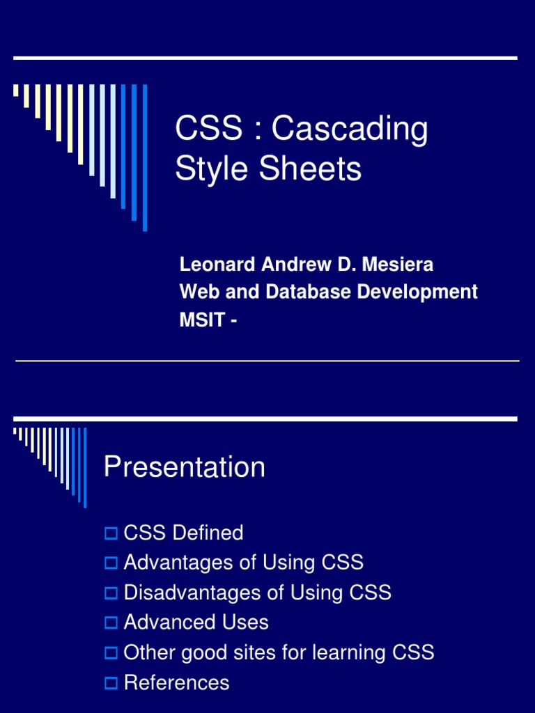 CSS: Cascading Style Sheets: Leonard Andrew D. Mesiera Web and Database ...