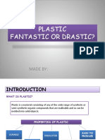 Plastic Fantastic or Drastic?: Made by