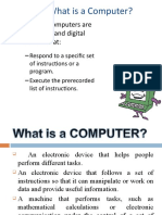 What Is A Computer?: - Modern Computers Are Electronic and Digital Devices That