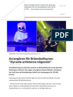 Arrangören För Brännbollsyran: "Dyraste Artisterna Någonsin" - SVT Nyheter