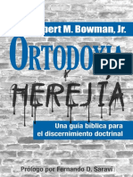 Ortodoxia y Herejía. Robert M Bowman JR