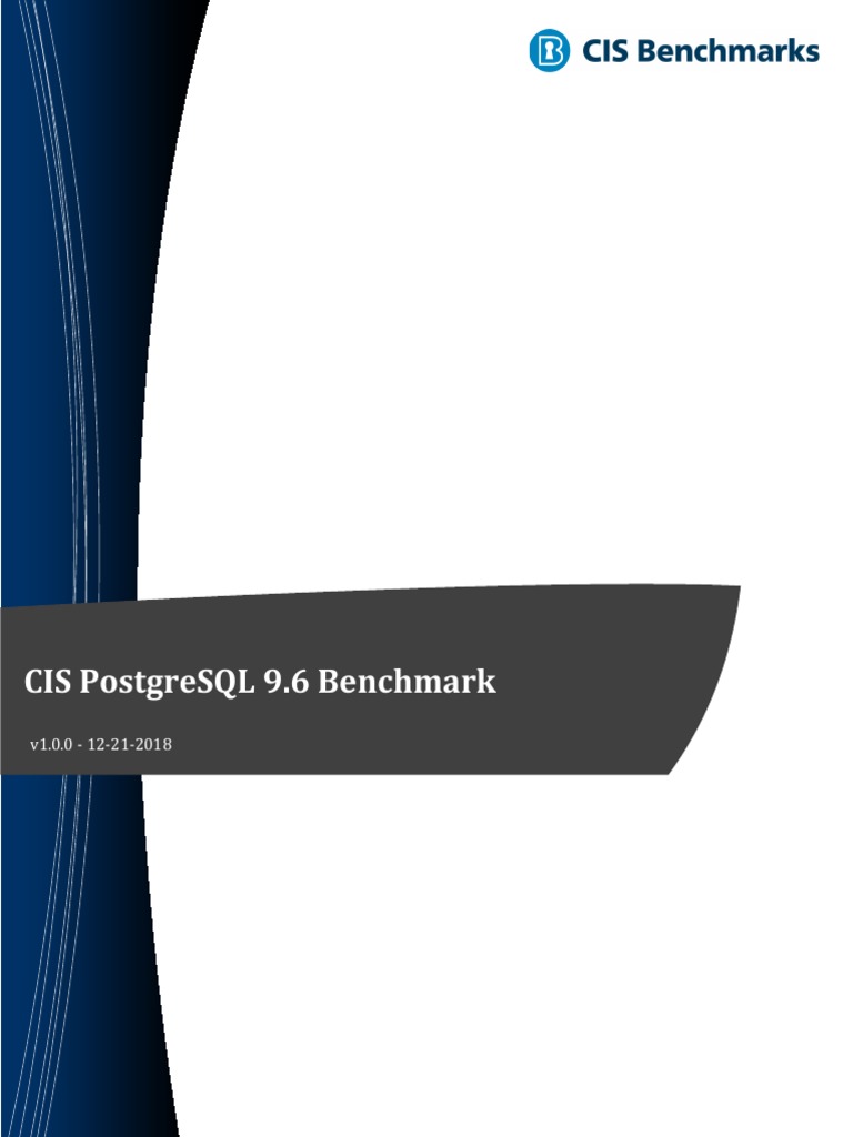 Cis Postgresql 9 6 Benchmark V1 0 0 Postgre Sql Information Technology Management