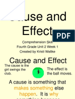 Cause and Effect: Comprehension Skill Fourth Grade Unit 2 Week 1 Created by Kristi Waltke