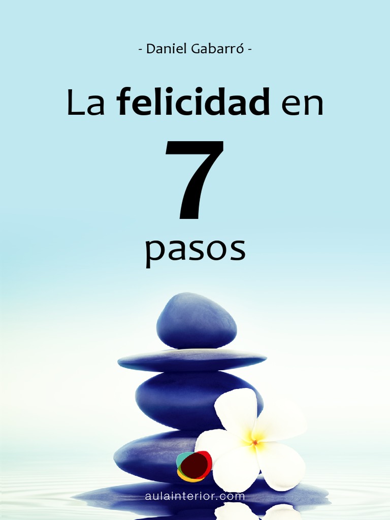 La Felicidad en 7 Pasos | PDF | Felicidad | Trauma psicólogico